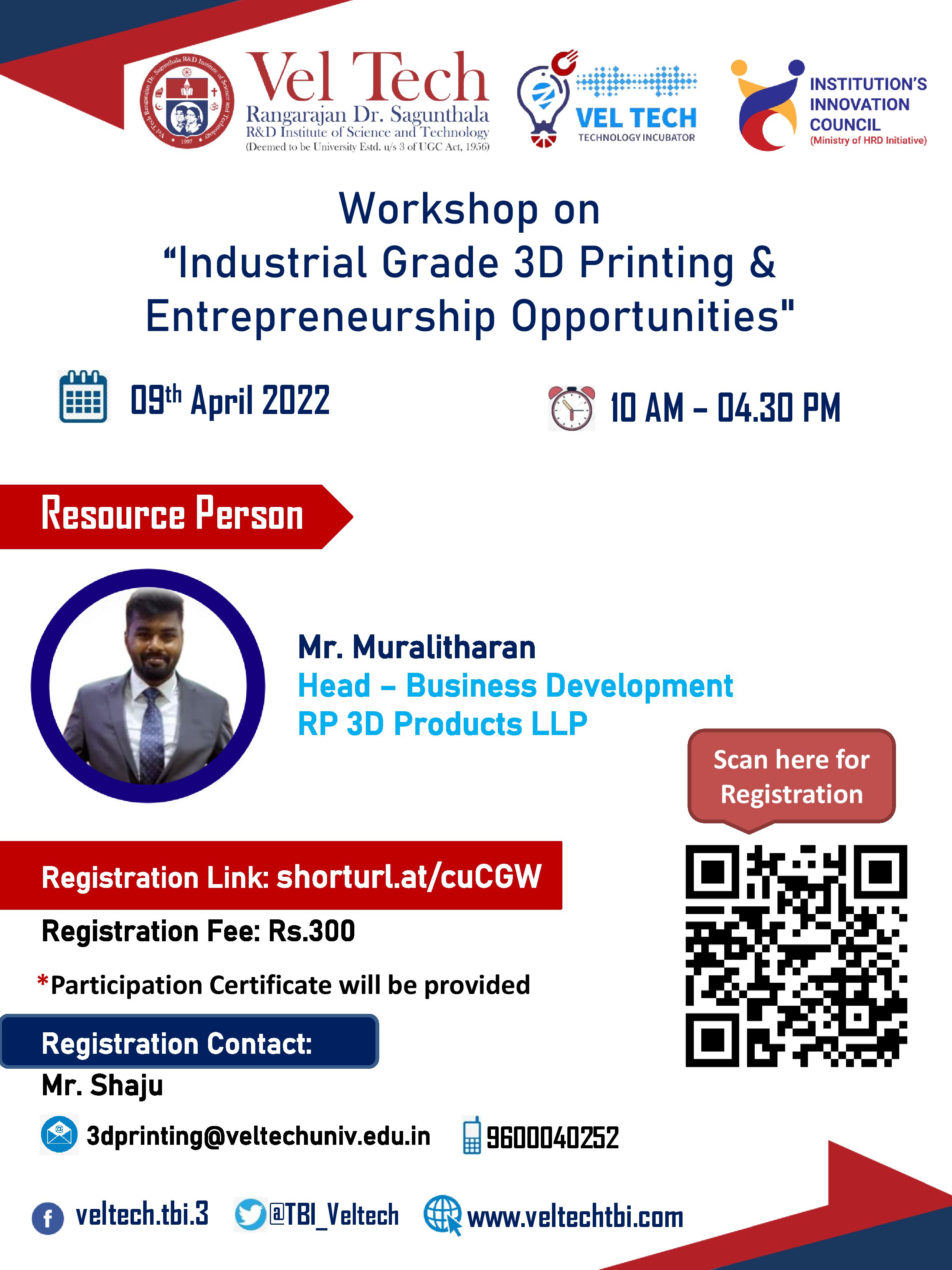 Workshop on Industrial Grade 3D Printing & Entrepreneurship Opportunities 2022